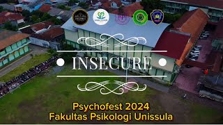 Shortmovie Psychofest 2024 Fakultas Psikologi UnissulaRaihan Fadel Arrzaqie INSECURE [upl. by Yhtnomit]