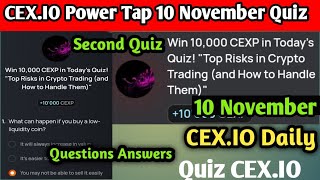 Cexio Quiz Answers 10 November l CEXio Power Tap Quiz l quotTop Risks in Crypto Trading cexiopowr [upl. by Anitsirk721]