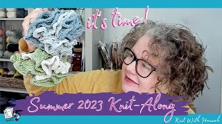 Summer 2023 Knit Along Reveal  What were knitting when and where [upl. by Noiz]