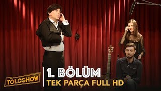 TOLGSHOW 1 Bölüm Tek Parça Full HD  Bipsiz [upl. by Relyk830]