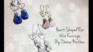 HeartShaped Ear Wire Earrings by Denise Mathew [upl. by Olraced]