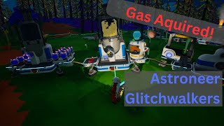 Astroneer Glitchwalkers  Gas Aquired  EP14 [upl. by Wilbert]