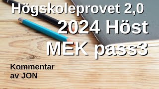 HP 20 2024 Höst pass3 MEK Högskoleprovet med lösningar med Jon [upl. by Scarface]