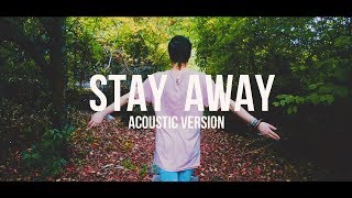 Rosendale  Stay Away Acoustic Version [upl. by Finnegan137]