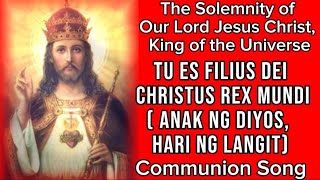 TU ES FILIUS DEI CHRISTUS REX MUNDI ANAK NG DIYOS HARI NG LANGIT by Bill Kevin Del Rosario [upl. by Ardelia]