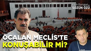 ÖCALAN MECLİS’TE KONUŞABİLİR Mİ [upl. by Pilihp]