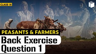 Question 1  Back Exercise  Peasants amp Farmers  Chapter 6  History  Class 9  PuStack [upl. by Nannah]