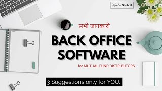 All you need to know about back office Software as Mutual Fund Distributor [upl. by Oninotna315]