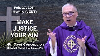 MAKE JUSTICE YOUR AIM  Homily by Fr Dave Concepcion on Feb 27 2024 [upl. by Malliw856]