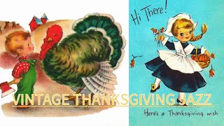 Vintage Thanksgiving Holiday Jazz🦃Best Music Playlist 1920s 1930s 1940s [upl. by Anirok]