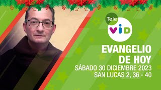 El evangelio de hoy Sábado 30 Diciembre de 2023 🎄📖 LectioDivina TeleVID [upl. by Rosita438]