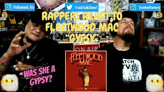 Rappers React To Fleetwood Mac quotGypsyquot [upl. by Eleen639]