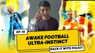 Learn Football INSTINCT  Follow Your INSTINCT  Football ULTRAINSTINCT  Hack It With PULKIT [upl. by Wolk242]