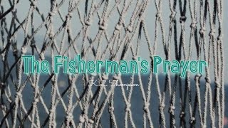 The Fishermans Prayer [upl. by Ees759]