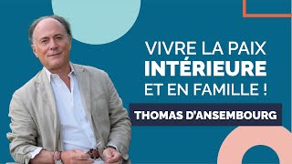 Comment instaurer un climat de paix dans sa famille Interview Thomas dAnsembourg [upl. by Dewain]