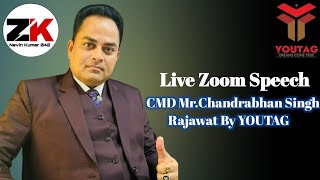 YOUTAG COMPANY  CMD Mr Chandrabhan Singh Rajawat Speech  Live Zoom Meeting  Future Plan [upl. by Whitney499]