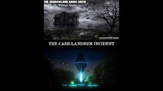 THE SHADOWLAND RADIO SHOW  EPISODE 155  THE CASH LANDRUM INCIDENT [upl. by Bosch]