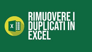 Excel Tutorial Eliminare duplicati con UNICI IDENTICO e Rimuovi Duplicati [upl. by Ykcul]