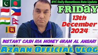 BYC Daily Remittances Rate Update Friday 13th December 2024 🇵🇰🇧🇩🇮🇳🇵🇭🇱🇰🇳🇵🇮🇩 azaanofficialvlog9129 [upl. by Mills681]