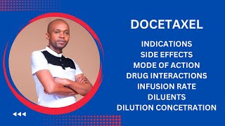 Docetaxel uses side effects Mode of action Diluents Infusion rate Dilution concentration [upl. by Giacopo43]