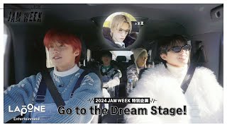 JO1｜2024 JAM WEEK  Go to the Dream Stage 🚙💨 1 [upl. by Einohpets]