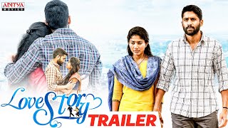 Latest Movie quotLove Storyquot Trailer  Hindi Dubbed Movie  Naga Chaitanya Sai Pallavi  Aditya Movies [upl. by Eninahs]