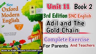 New Oxford Modern English Book 2 Unit 11  Complete Exercise  Adil and the Gold Chain  3rd Edition [upl. by Anohr]