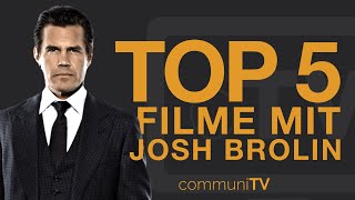 TOP 5 Josh Brolin Filme Ohne Marvel [upl. by Helm]