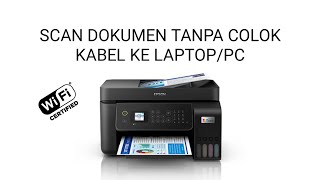 Cara Scan Dokumen Pakai Printer Epson L5290 wifi tanpa kabel [upl. by Weiser]