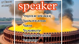 speaker and protem speaker in detail in telugu👍🙏  please do review my content through comments 🙂 [upl. by Jarek]