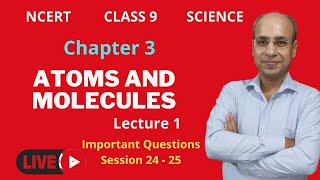 Class 9 CBSENCERT Science Chapter 9  Atoms and Molecules  Lecture 1  Important questions [upl. by Artemed]