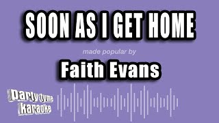 Faith Evans  Soon As I Get Home Karaoke Version [upl. by Ebenezer891]