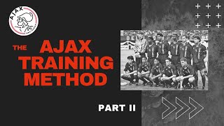 Part II Ajax Training Method [upl. by Ellehcor]