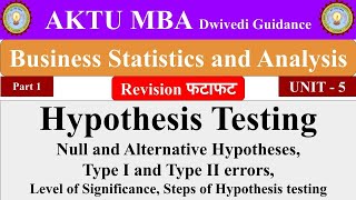 Hypothesis testing Business Statistics and Analytics business statistics and analytics aktu notes [upl. by Max]