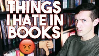 THINGS I HATE IN BOOKS [upl. by Lyndell403]