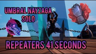 Dauntless Trials Umbral Nayzaga 41 Seconds Solo Repeaters [upl. by Uella]