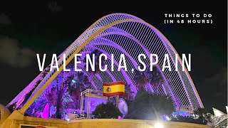 48 Hours in Valencia Spain 🇪🇸  Things To Do Beach Mya Club Oceanography Centre [upl. by Arimaj247]