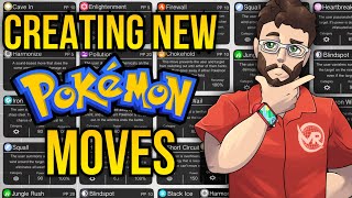 Creating NEW Pokémon Moves For My Fakemon Regions amp Fan Games [upl. by Elagiba]