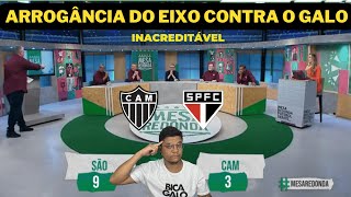 VIRALIZOU INACREDITÁVEL A ARROGÂNCIA DO EIXO  ATLÉTICOMG x SÃO PAULO [upl. by Giule221]