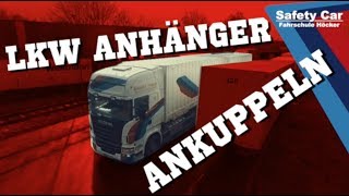 SAFETY CAR  LKW ANHÄNGER RICHTIG ANKUPPELN 8 [upl. by Lamej]