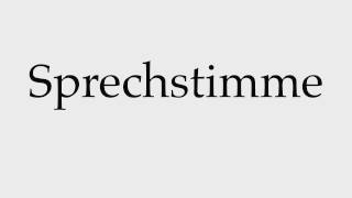 How to Pronounce Sprechstimme [upl. by Nellac]