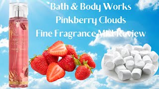 Review Pinkberry Clouds Fine Fragrance Mist ▌Bath amp Body Works bathandbodyworks [upl. by Iams627]