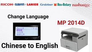 Ricoh MP 2014D How to change Chinese language to English language [upl. by Calvo]