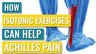 When to Use Isotonic Exercises for Achilles Tendinopathy [upl. by Haimorej302]