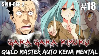 GUILD MASTER Kena Mental GaraGara RIMURU  Tensura  Mamono No Kuni No Arukikata [upl. by Deehan]