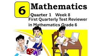 First Quarterly Test Reviewer in Mathematics Grade 6 [upl. by Aicileb787]