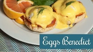 The Domestic Geek How to Make Eggs Benedict [upl. by Sateia597]