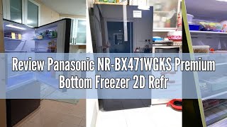 Review Panasonic NRBX471WGKS Premium Bottom Freezer 2D Refrigerator with PrimeFresh Free delivery [upl. by Chura]