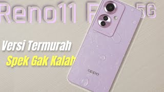 Review OPPO Reno11 F 5G  Versi Paling Ramah Budget tapi [upl. by Aria]