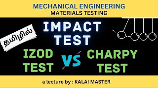 IMPACT TEST OF MATERIALS EXPLAINED IN TAMILDIFFERENCE BETWEEN IZOD AND CHARPY TEST IN TAMIL [upl. by Anayaran]